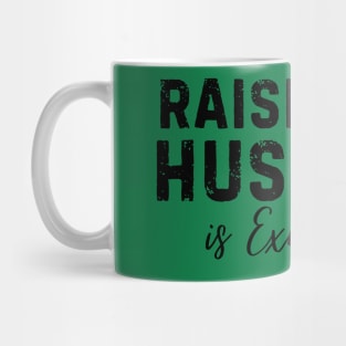 Raising my Husband is Exhausting Joke Wife Funny Saying T-Shirt Mug